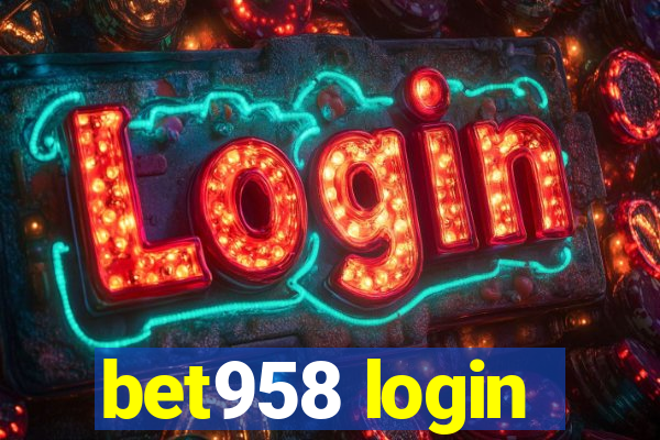 bet958 login